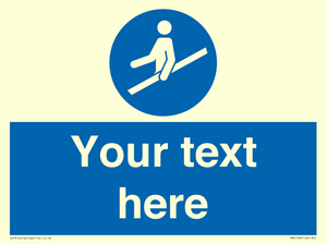 Custom Use Hand Rail Sign